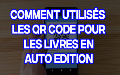 Comment utilisés les QR code pour les livres en auto Edition